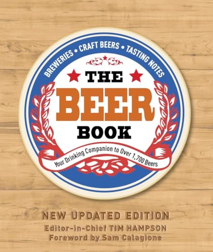 The Beer Book: Your Drinking Companion to Over 1,700 Beers